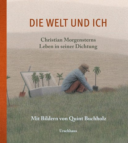 Die Welt und ich, Christian Morgenstern - Gebonden - 9783825152796