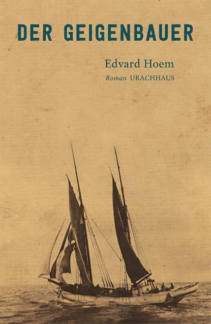 Der Geigenbauer, Edvard Hoem - Gebonden - 9783825153106