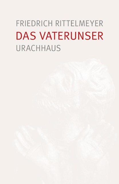 Das Vaterunser, Friedrich Rittelmeyer - Paperback - 9783825153915