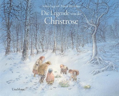 Die Legende von der Christrose, Selma Lagerlöf - Gebonden - 9783825154004