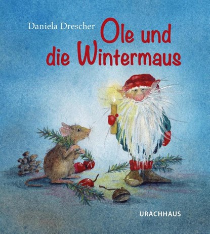 Ole und die Wintermaus, Daniela Drescher - Gebonden - 9783825154028