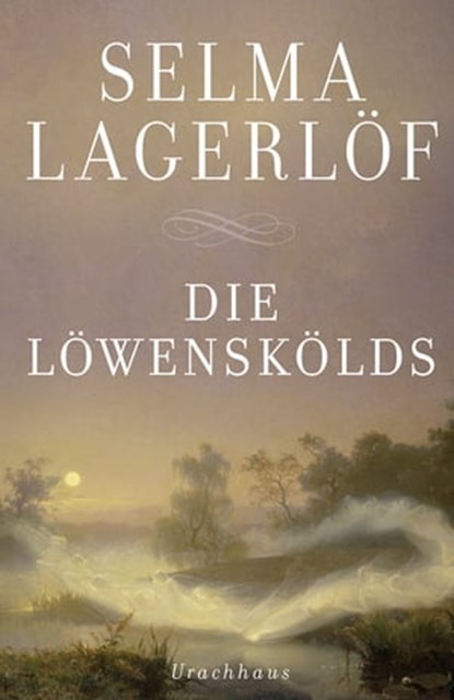 Die Löwenskölds, Selma Lagerlöf ; Holger Wolandt - Ebook - 9783825160814