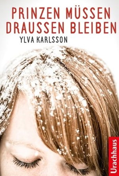 Prinzen müssen draußen bleiben, Ylva Karlsson - Ebook - 9783825160951