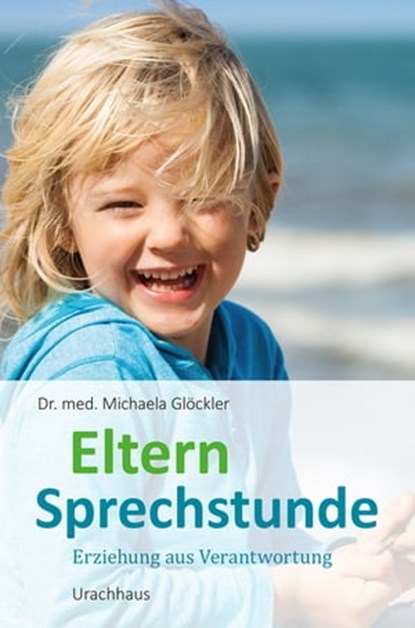 Elternsprechstunde, Michaela Glöckler - Ebook - 9783825161255