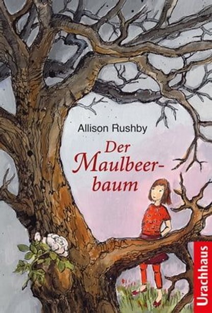 Der Maulbeerbaum, Allison Rushby ; Nina Schmidt - Ebook - 9783825161941