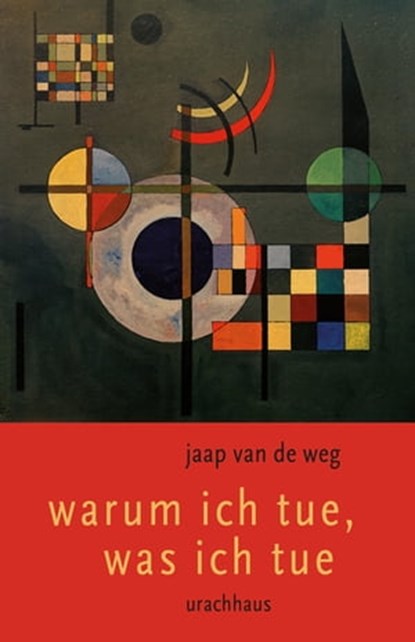 Warum ich tue, was ich tue, Jaap van de Weg - Ebook - 9783825161996