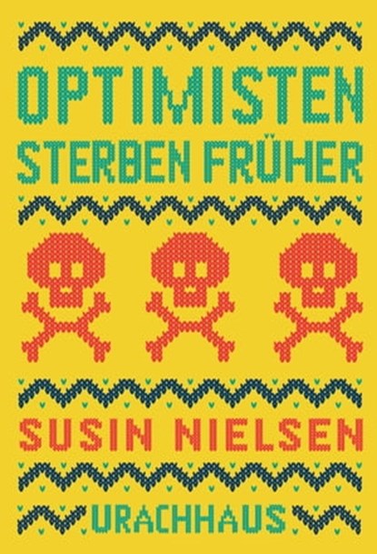 Optimisten sterben früher, Susin Nielsen ; Joan Wong - Ebook - 9783825162412