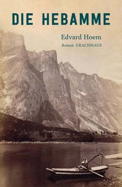 Die Hebamme, Edvard Hoem - Ebook - 9783825162429