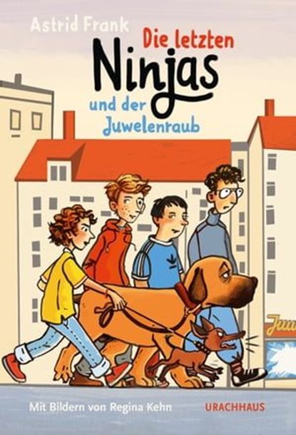 Die letzten Ninjas und der Juwelenraub, Astrid Frank - Ebook - 9783825162559