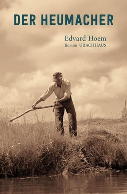 Der Heumacher, Edvard Hoem - Ebook - 9783825162689