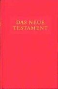 Das neue Testament | Ogilvie, Friedrich ; Rau, Christoph ; Smilda, Ollif | 