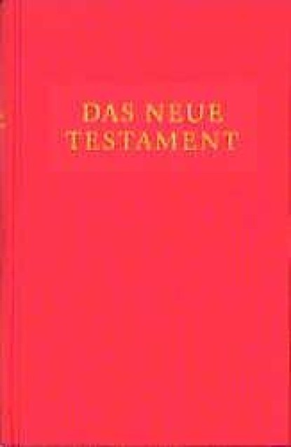 Das neue Testament, Friedrich Ogilvie ; Christoph Rau ; Ollif Smilda - Gebonden - 9783825170561