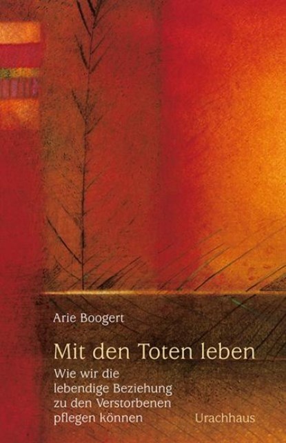 Mit den Toten leben, Arie Boogert - Paperback - 9783825176600