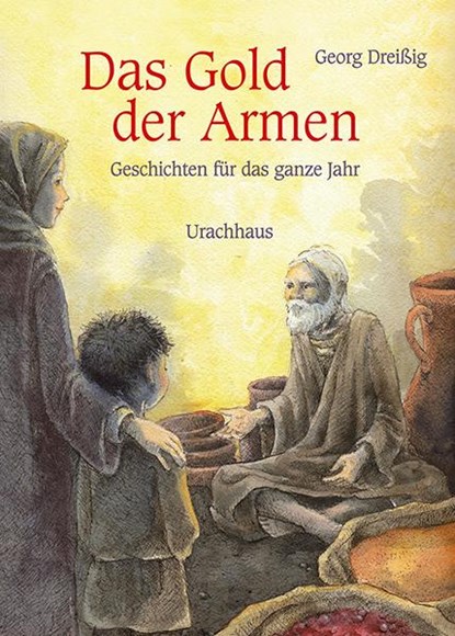 Das Gold der Armen, Georg Dreissig - Gebonden - 9783825179441