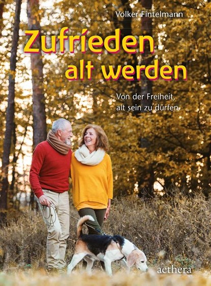 Zufrieden alt werden, Volker Fintelmann - Paperback - 9783825180188