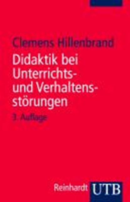 Didaktik bei Unterrichts- und Verhaltensstörungen, HILLENBRAND,  Clemens - Paperback - 9783825220808