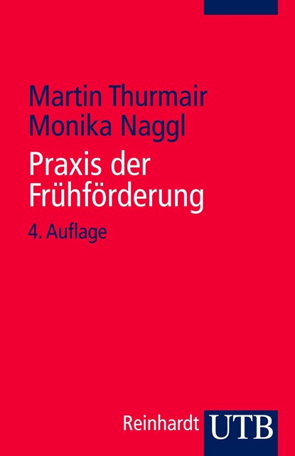 Praxis der Frühförderung, Martin Thurmair ;  Monika Naggl - Paperback - 9783825221713