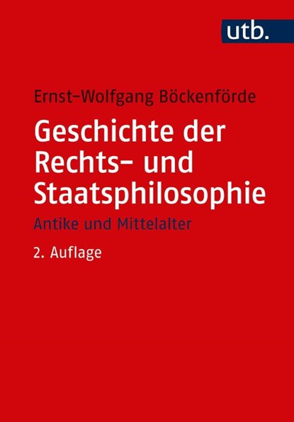 Geschichte der Rechts- und Staatsphilosophie, Ernst-Wolfgang Böckenförde - Paperback - 9783825222703