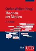 Theorien der Medien | Stefan Weber | 