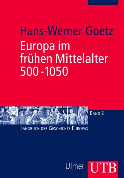 Europa im frühen Mittelalter 500 - 1050, Hans-Werner Goetz - Paperback - 9783825224271