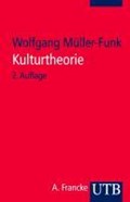 Kulturtheorie | Wolfgang Müller-Funk | 