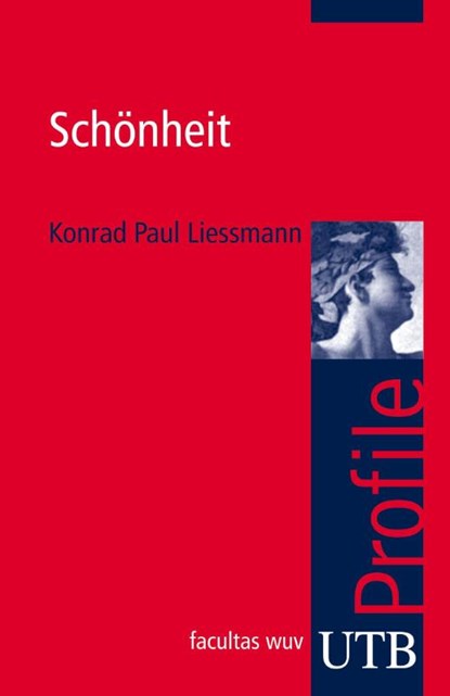 Schönheit, Konrad Paul Liessmann - Paperback - 9783825230487