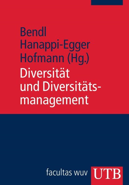 Diversität und Diversitätsmanagement, Regine Bendl ; Edeltraud Hanappi-Egger ; Roswitha Hofmann - Paperback - 9783825235192