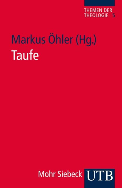 Taufe, Markus Öhler - Paperback - 9783825236618