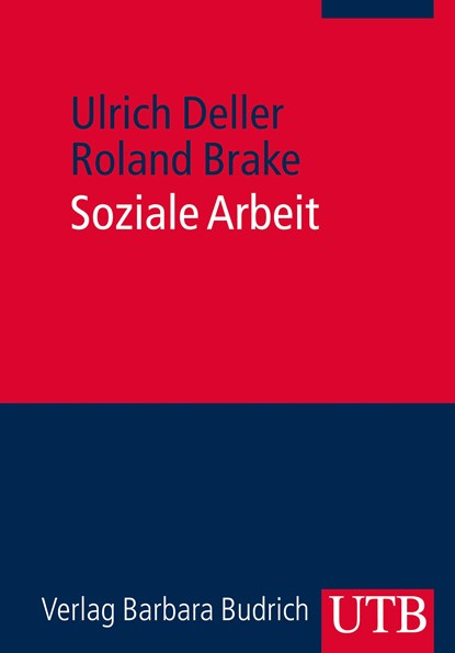 Soziale Arbeit, Roland Brake ;  Ulrich Deller - Paperback - 9783825237783