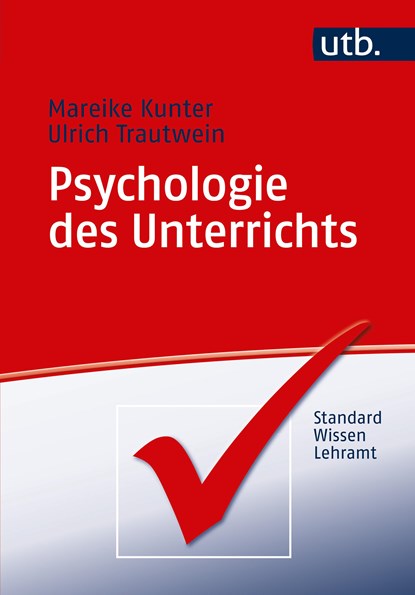 Psychologie des Unterrichts, Mareike Kunter ;  Ulrich Trautwein - Paperback - 9783825238957