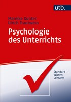 Psychologie des Unterrichts | Kunter, Mareike ; Trautwein, Ulrich | 