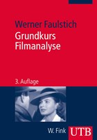 Grundkurs Filmanalyse | Werner Faulstich | 