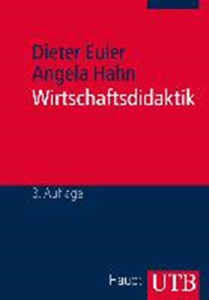 Wirtschaftsdidaktik, EULER,  Dieter ; Hahn, Angela - Paperback - 9783825241643