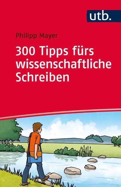 300 Tipps fürs wissenschaftliche Schreiben, Philipp Mayer - Paperback - 9783825243111