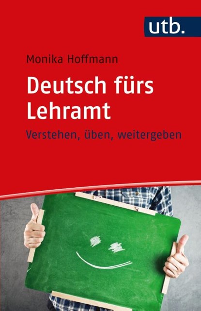 Deutsch fürs Lehramt, Monika Hoffmann - Paperback - 9783825244064