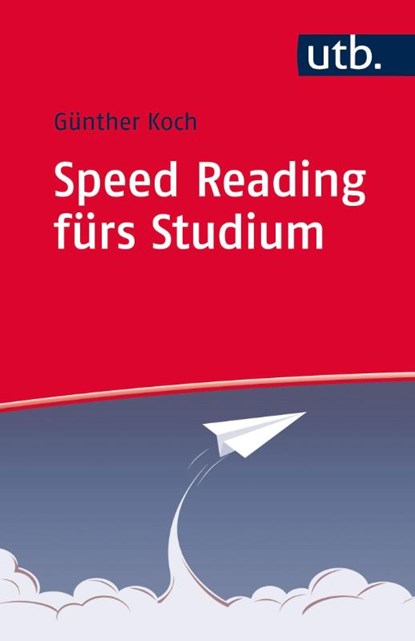 Speed Reading fürs Studium, Günther Koch - Paperback - 9783825244125