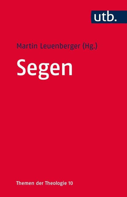 Segen, Martin Leuenberger - Paperback - 9783825244293