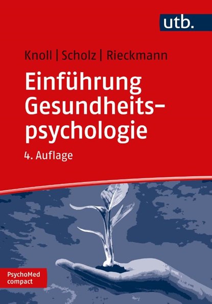 Einführung Gesundheitspsychologie, Nina Knoll ; Urte Scholz ; Nina Rieckmann - Paperback - 9783825247454