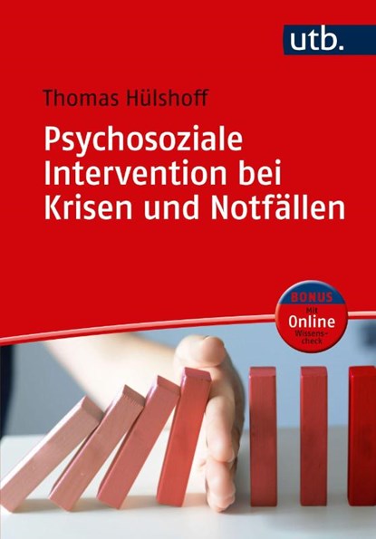 Psychosoziale Intervention bei Krisen und Notfällen, Thomas Hülshoff - Paperback - 9783825248505