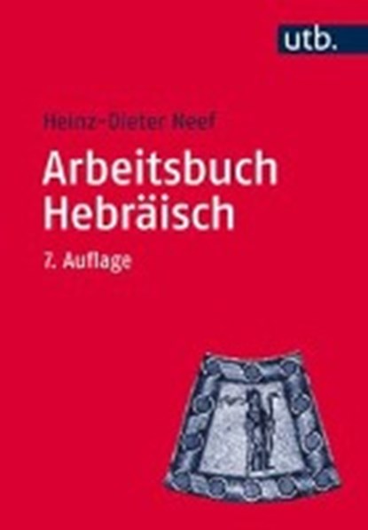 Arbeitsbuch Hebräisch, NEEF,  Heinz-Dieter - Paperback - 9783825249182