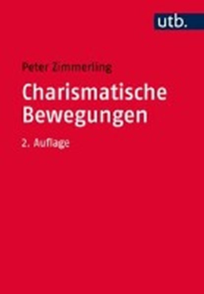Charismatische Bewegungen, ZIMMERLING,  Peter - Paperback - 9783825249717