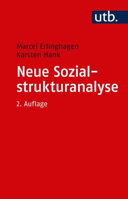 Neue Sozialstrukturanalyse, Marcel Erlinghagen ; Karsten Hank - Paperback - 9783825249809