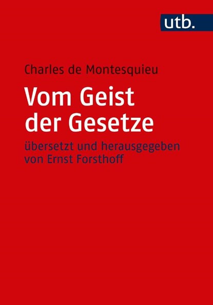 Vom Geist der Gesetze, Charles de Montesquieu - Paperback - 9783825250614