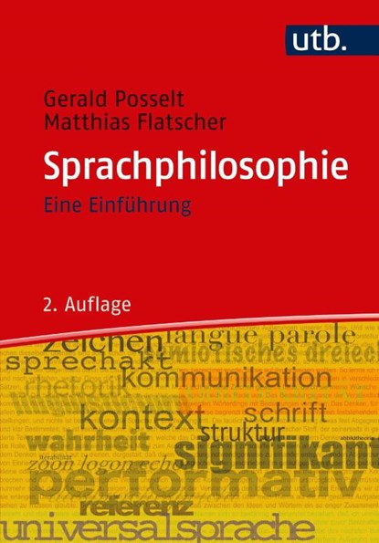 Sprachphilosophie, Gerald Posselt ; Matthias Flatscher - Paperback - 9783825250652