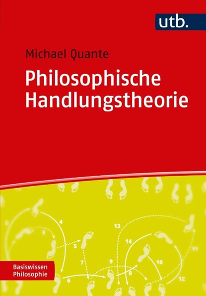 Philosophische Handlungstheorie, Michael Quante - Paperback - 9783825252427