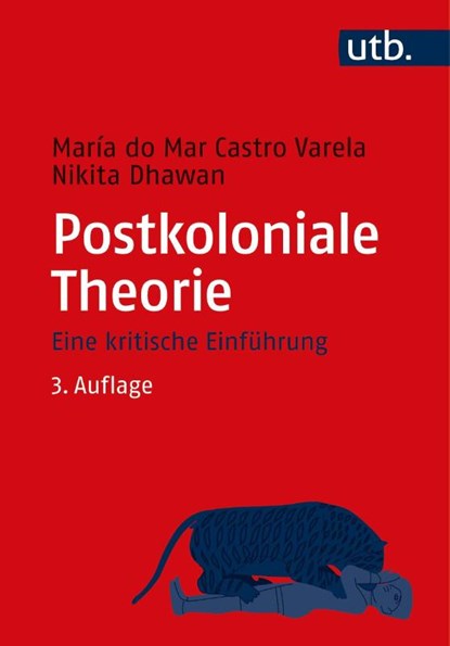Postkoloniale Theorie, Maria Do Mar Castro Varela ; Nikita Dhawan - Paperback - 9783825253622