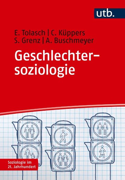 Geschlechtersoziologie, Eva Tolasch ; Anna Buschmeyer ; Sabine Grenz ; Carolin Küppers - Paperback - 9783825253905