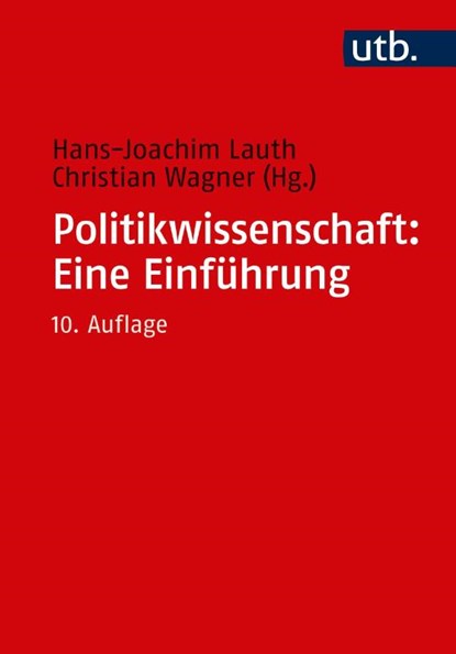 Politikwissenschaft: Eine Einführung, Hans-Joachim Lauth ; Christian Wagner - Paperback - 9783825254124