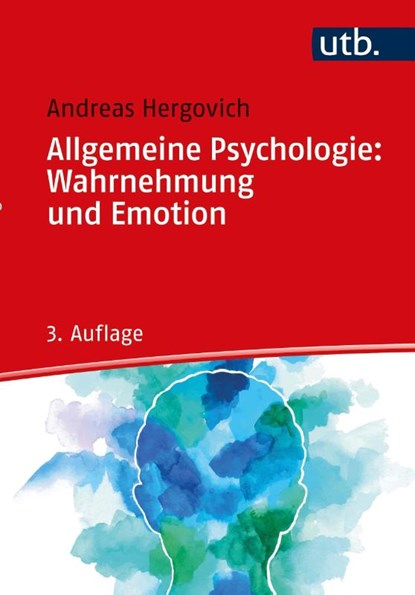 Allgemeine Psychologie: Wahrnehmung und Emotion, Andreas Hergovich - Paperback - 9783825254346