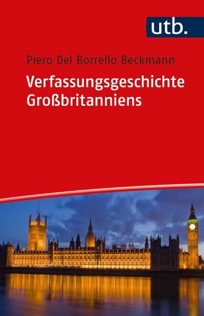 Verfassungsgeschichte Großbritanniens, Piero Del Borrello Beckmann - Gebonden - 9783825254483